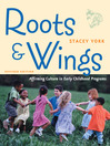 Roots and Wings, Revised Edition (eBook): Affirming Culture in Early Childhood Programs